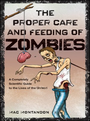 cover image of The Proper Care and Feeding of Zombies